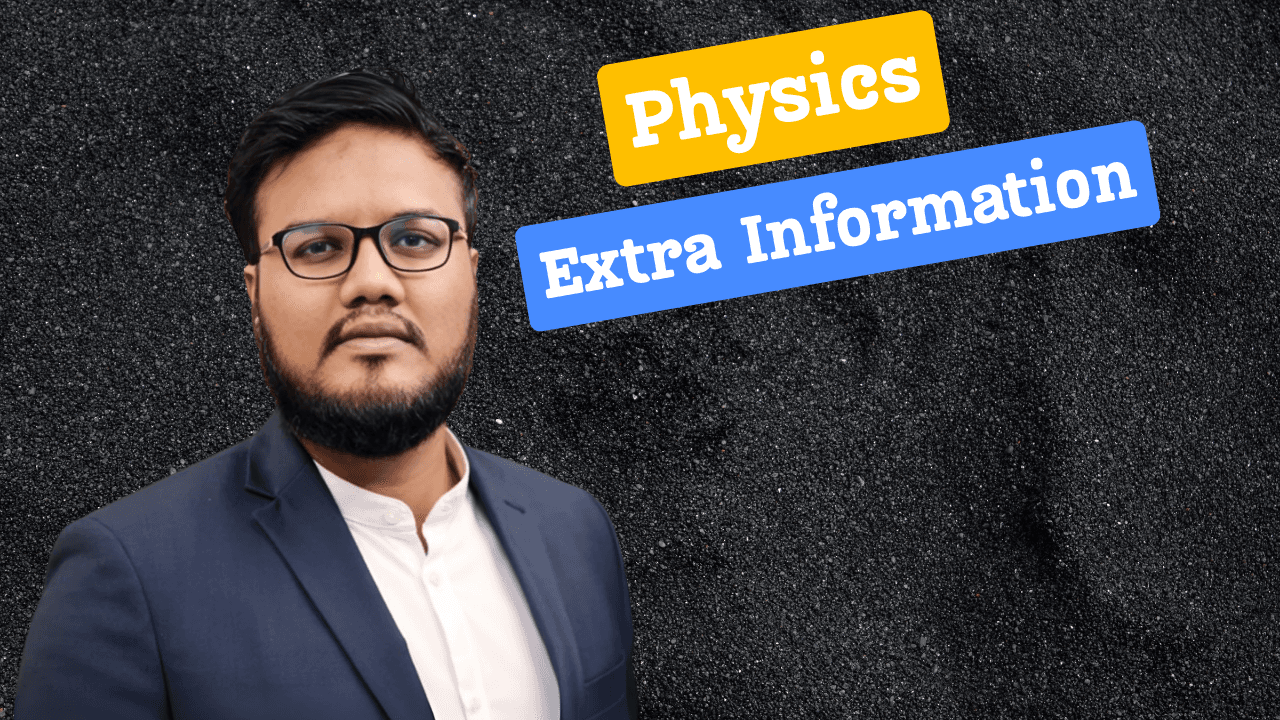 Physics Extra Information Course 2026